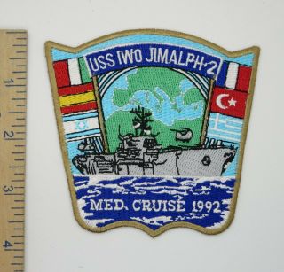 Us Navy Ship Uss Iwo Jima Lph - 2 Patch 1992 Med Cruise Vintage