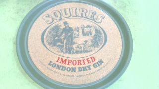 Vintage - - Squires - Imported London - Dry Gin Plastic & Cork Tray 11 " Diameter