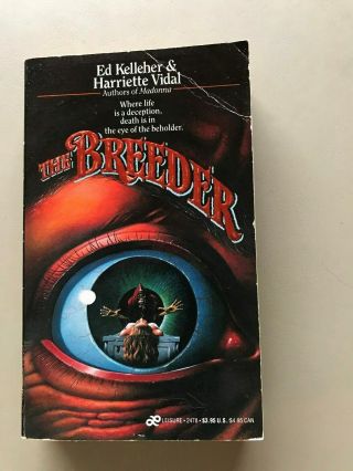 The Breeder By Ed Kelleher & Harriette Vidal (pb,  1987) Vintage Horror (u75)