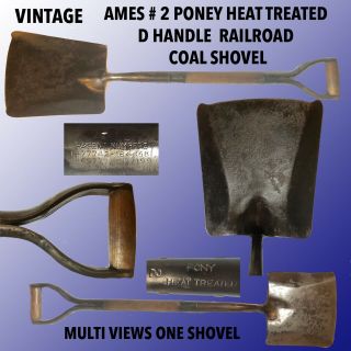 Vintage Railroad Ames 2 Poney Heat Treated D Handle Coal Shovel With Patent S