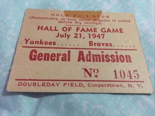 1947 Baseball Hall Of Fame Game Ticket Stub.  Yankees/braves