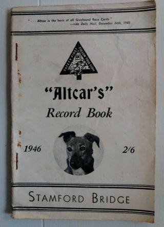 Vintage Greyhound Book - Stamford Bridge 1946 - Altcar 