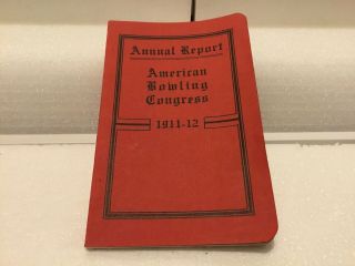 Vintage 1911 12 American Bowling Congress Annual Report Tournament Records Book