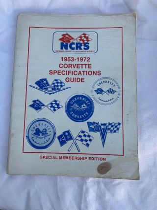 Ncrs 1953 - 1972 Corvette Specifications Guide 1989