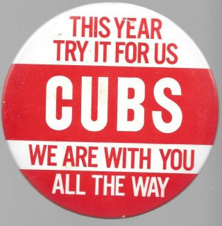 Chicago Cubs We Are With You All The Way Baseball Pin Button