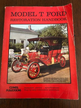 Vintage Model T Ford Restoration Handbook,  Leslie R.  Henry,  1965 - 1980