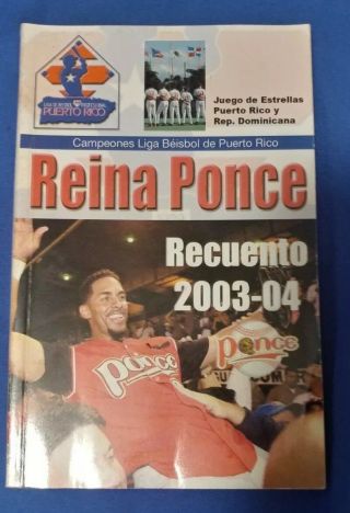 Liga De Beisbol Profesional De Puerto Rico.  Reina Ponce,  Recuento 2003 - 04