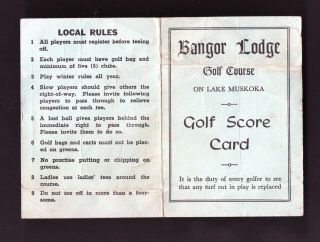 Vintage Scorecard Bangor Lodge Golf Club,  Bracebridge Ontario Est.  1931