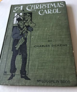 Antique Charles Dickens A Christmas Carol The Holly Tree Mcloughlin Bros