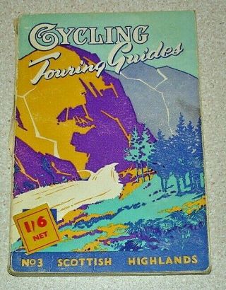 Cycling Touring Guides No.  3 Scottish Highlands.  1st 1948.  Frank Patterson Illus