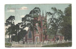 Vintage Postcard Windlesham Church,  St John The Baptist Surrey Up - Down - Hill 1911