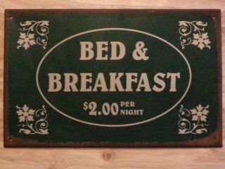 Bed And Breakfast $2.  00 Per Night Rustic Vintage Style Metal Sign 8 " X 12.  5 "