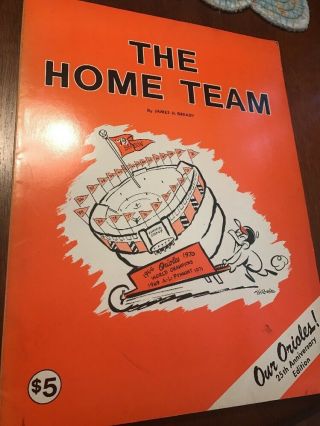 The Home Team 3rd Edition - Baltimore Orioles James H Brady 1979