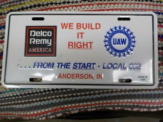 Vintage Delco Remy America Advertising License Plate General Motors Corp.  / Uaw