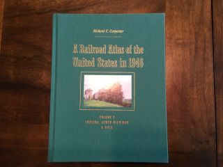 “a Railroad Atlas Of The United States In 1946”,  B&w,  Vol3,  Hc