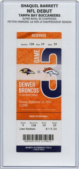 Shaquil Barrett Nfl Debut 2015 Broncos Vs Ravens 9/13 Full Ticket Peyton Manning