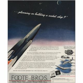 1947 Foote Bros: Planning Building A Rocket Ship Vintage Print Ad