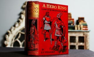 Rare Antique Old Book 1915 Hero King Alfred The Great Saxon History Illustrated