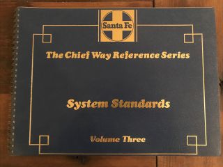 Santa Fe The Chief Way Reference Series System Standards Vol.  Three