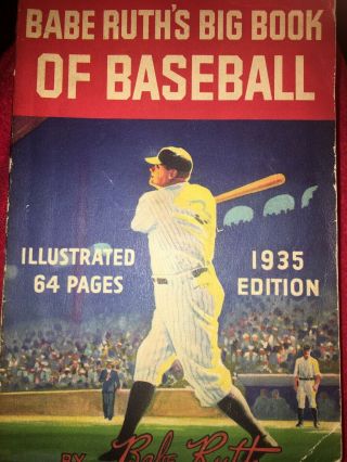 1935 Quaker Oats Premium - Babe Ruth Big Book Of Baseball - 64 Pages Illustrated