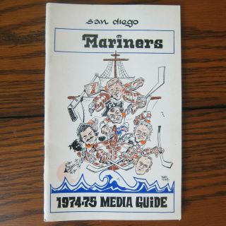 1974 - 75 San Diego Mariners Wha Media Guide And Yearbook Scarce