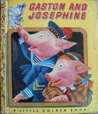 Vintage Little Golden Book Gaston And Josephine By Georges Duplaix 42 Pages