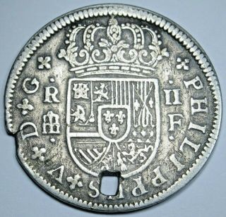 1721 Holed Spanish Silver 2 Reales Antique 1700 