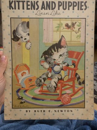 Vtg.  " Kittens And Puppies " By Ruth Newton Linen - Like Softcover 1934 Children 