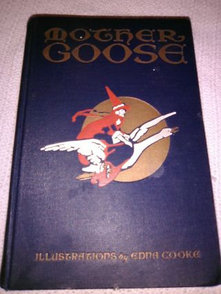 Vintage Book - Mother Goose Nursery Rhymes By Edna Cooke 1930 Cupples & Leon