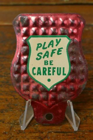 Vintage Bicycle Reflector Safety License Plate Topper " Play Safe Be Careful "