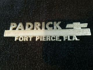 Padrick Chevrolet Fort Pierce Fla.  Metal Auto Dealership Emblem Badge