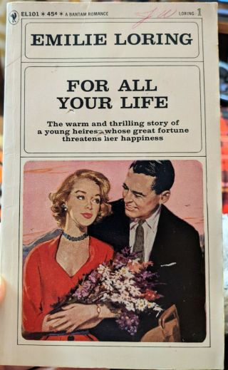 For All Your Life By Emilie Loring,  Vintage Romance Novel 1964