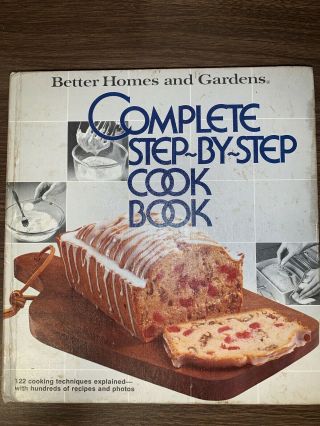 Vintage 1978 Better Homes & Gardens Complete Step By Step Cook Book,  1st Ed.