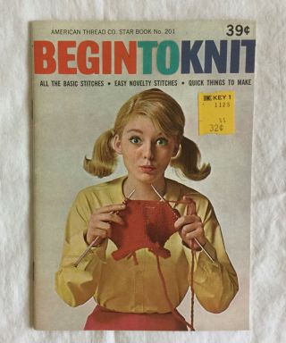 Vintage Begin To Knit Booklet - American Thread Co - Star Book No.  201