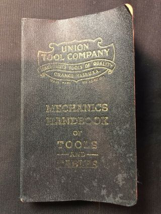 Vintage Union Tool Company Mechanics Handbook Of Tools And Tables 1944