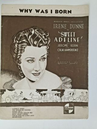 Vintage Sheet Music 1929 - Why Was I Born - Sweet Adeline - Irene Dunne - Uke - Song - Piano