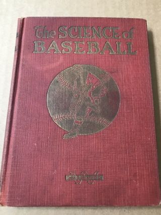 Jlr 127 The Science Of Baseball By Byrd Douglas 1922