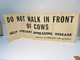 Vintage Do Not Walk In Front Of Cows Advertising Sign Dairy Barn Farm