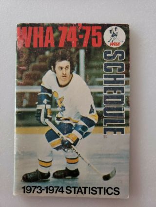 1974 - 75 World Hockey Association (wha) Schedule & Statistics Book