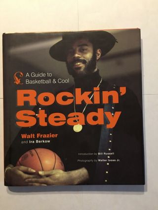 York Knicks Ny Walt Frazier Rockin’ Steady Hardcover Book