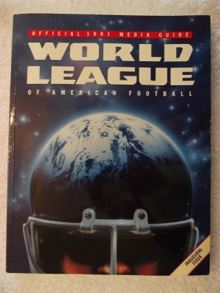 1991 Official Media Guide Of The World League Of American Football.  264 Pages Co