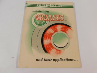 Vintage 1959 Cities Service Lubricating Greases And Their Applications