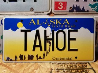 Alaska Vanity License Plate Lake Tahoe,  Gold Rush Centennial State Made Souvenir