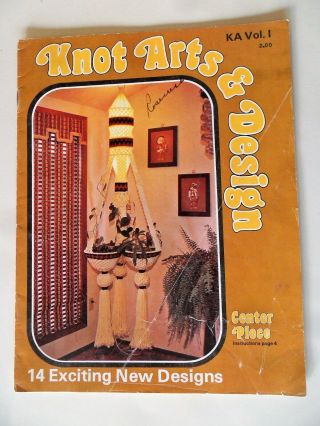 Knot Arts & Design Vintage Macrame Pattern Book Ka Vol.  1 1980