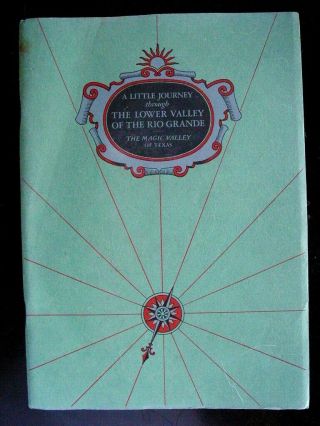 Southern Pacific Lines Lower Valley Of The Rio Grande Booklet Brochure Map 1928