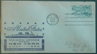 Fdc Maiden Voyage Ss United States,  York July 3,  1952 To Le Havre Paquebot