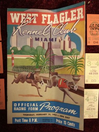 West Flagler Kennel Club Greyhound Dog Racing Program & 6 tickets 1953 2