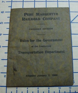 1906 Canadian Division Pere Marquette Rr Co.  Rules For Government