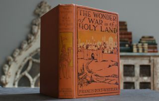 Rare Antique Old Book Wonder Of War The Holy Land 1919 1st Edition Illustrated