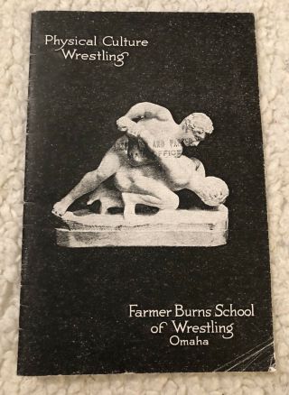 Reprint Of 1913 Physical Culture Wrestling Farmer Burns School Of Wresting Onaga